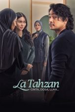 La Tahzan: Cinta, Dosa, Luka… (2025)